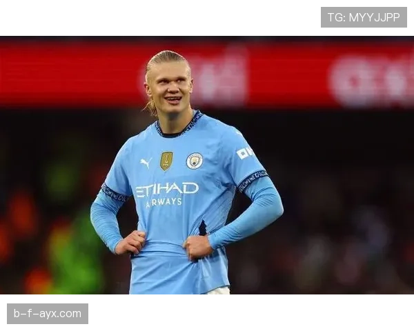 哈兰德伤愈神速，状态回暖提前复出引爆球迷期待