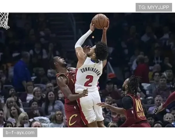 坎宁安无球跑动增多，改变活塞进攻结构